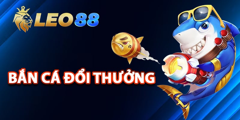 Leo88 ⭐️ Trang Chủ Leo88 | Nhận Khuyến Mãi Hấp Dẫn 2025 14 Bắn Cá đổi thưởng cực khủng